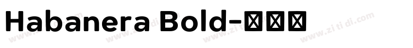 Habanera Bold字体转换